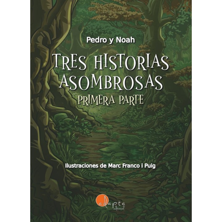 TRES HISTORIAS ASOMBROSAS