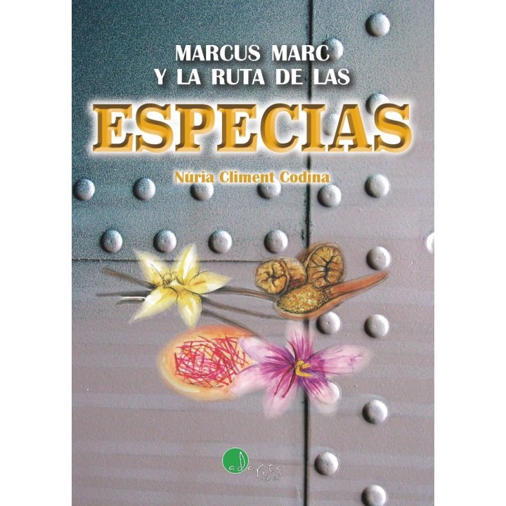MARCUS MARC Y LA RUTA DE LAS ESPECIAS