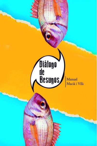 DIALOGO DE BESUGOS