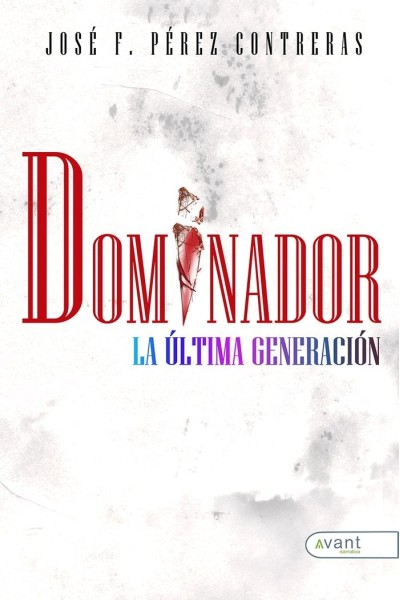 DOMINADOR 2, LA ULTIMA GENERACION