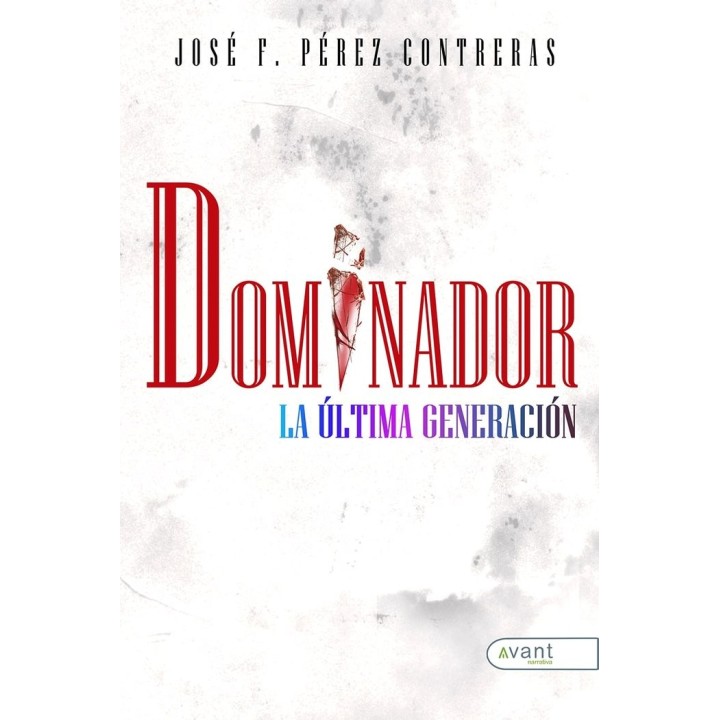 DOMINADOR 2, LA ULTIMA GENERACION