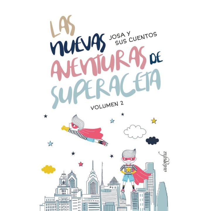 LAS NUEVAS AVENTURAS DE SUPERACETA VOL.2