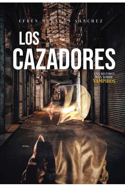 LOS CAZADORES