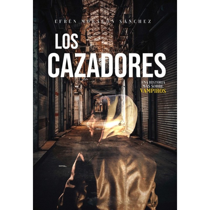 LOS CAZADORES