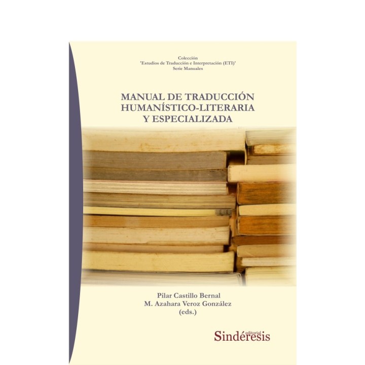 MANUAL DE TRADUCCION HUMANISTICO LITERARIA Y ESPECIALIZADA