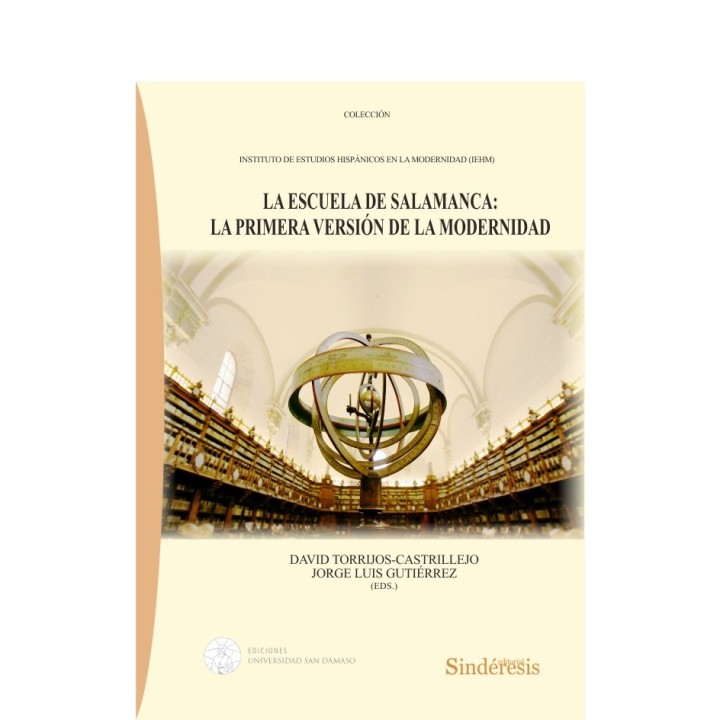 LA ESCUELA DE SALAMANCA LA PRIMERA VERSION DE LA MODERNIDAD
