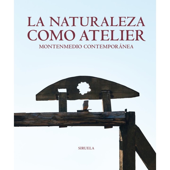 LA NATURALEZA COMO ATELIER