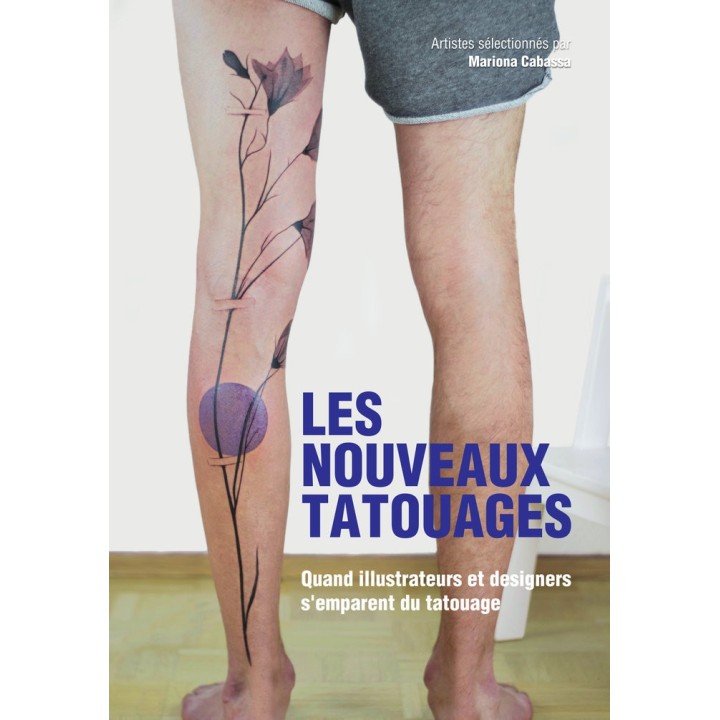 LES NOUVEAUX TATOUAGES