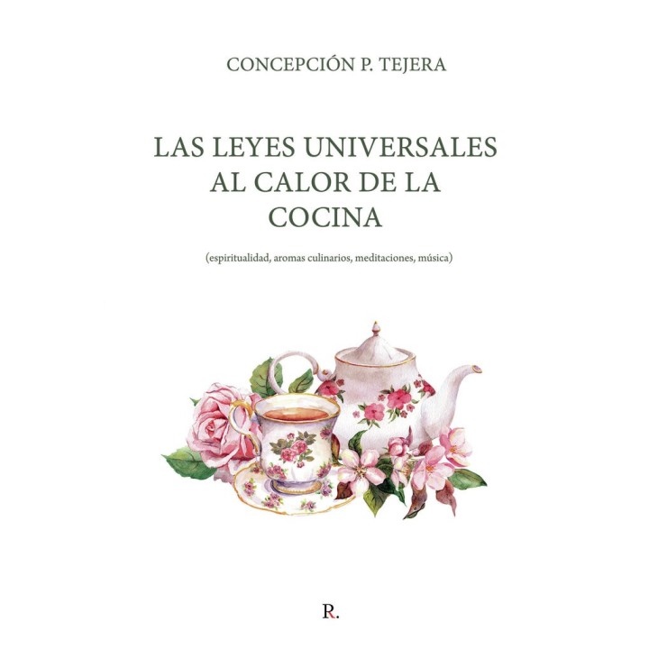 LAS LEYES UNIVERSALES AL CALOR DE LA COCINA
