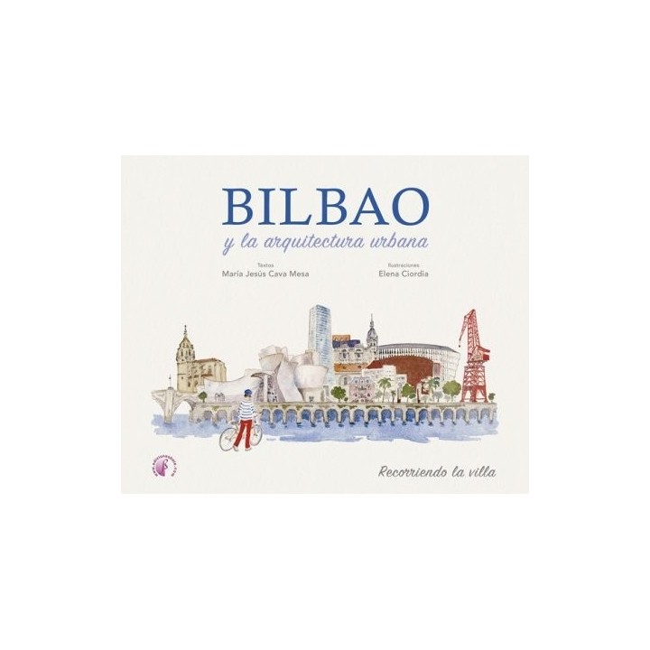 BILBAO Y LA ARQUITECTURA URBANA