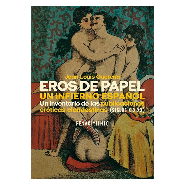 EROS DE PAPEL UN INFIERNO ESPAÑOL