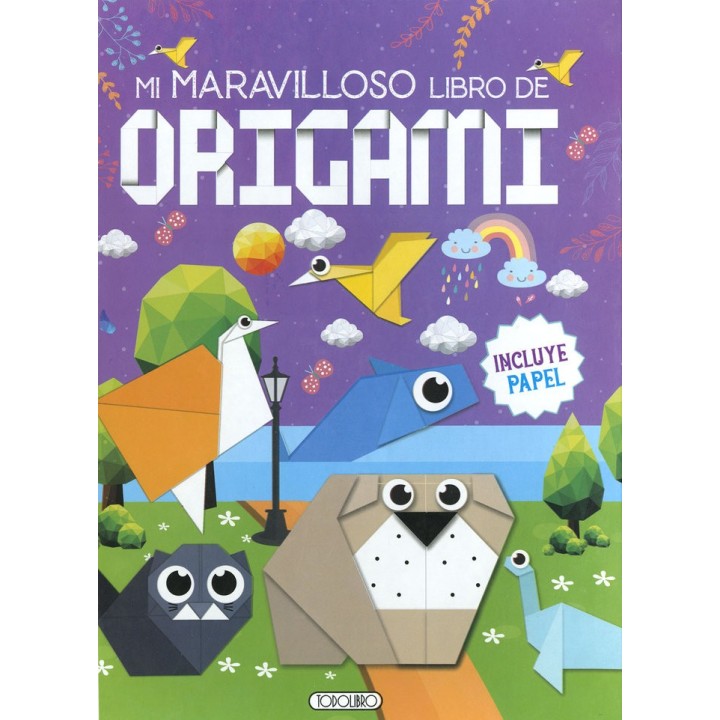 MI MARAVILLOSO LIBRO DE ORIGAMI