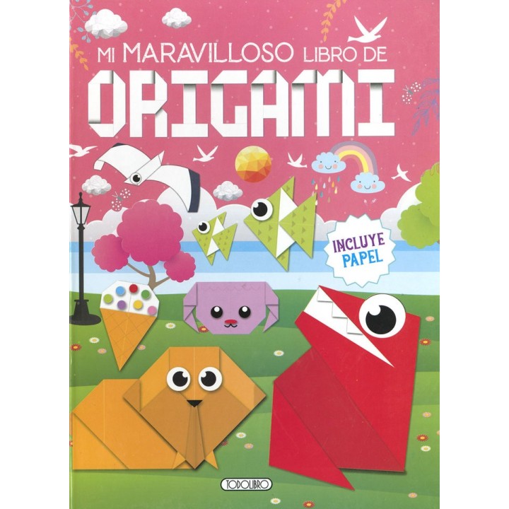 MI MARAVILLOSO LIBRO DE ORIGAMI