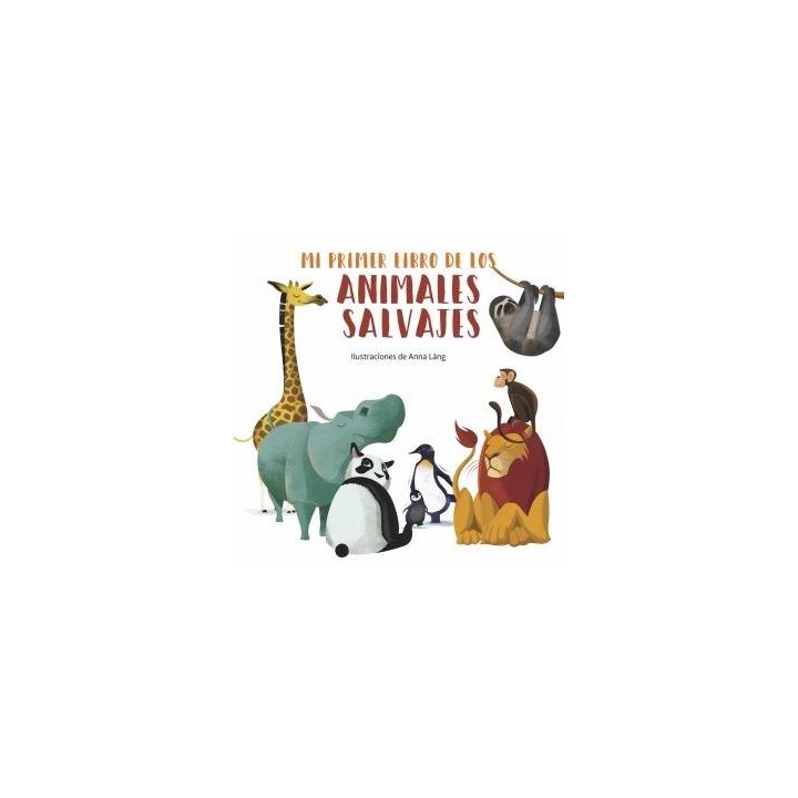MI PRIMER LIBRO DE LOS ANIMALES SALVAJES