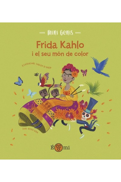 FRIDA KHALO I EL SEU MON DE COLOR
