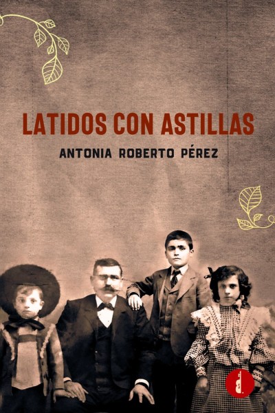 LATIDOS CON ASTILLAS