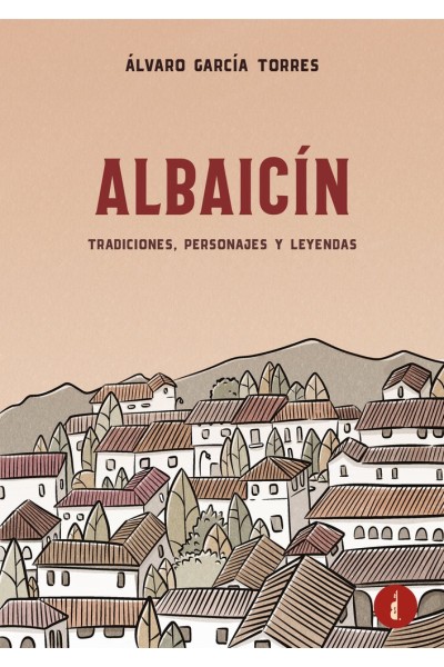 ALBAICIN TRADICIONES PERSONAJES Y LEYENDAS