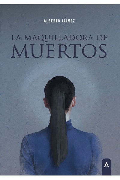 LA MAQUILLADORA DE MUERTOS