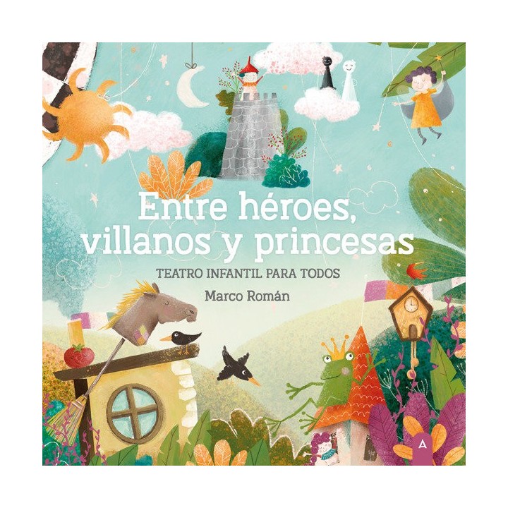 ENTRE HEROES VILLANOS Y PRINCESAS