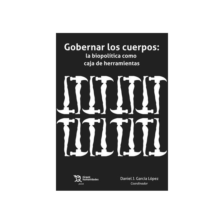 GOBERNAR LOS CUERPOS LA BIOPOLITICA