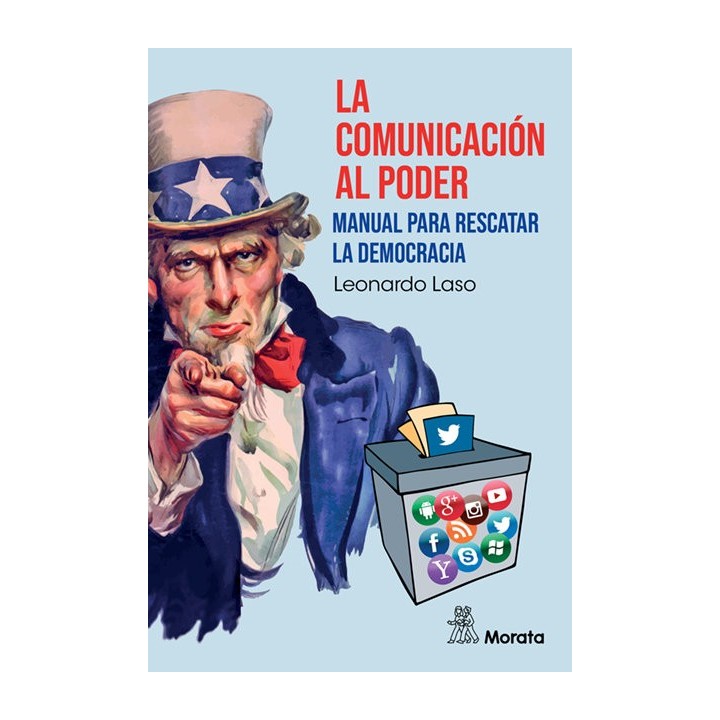 LA COMUNICACION AL PODER MANUAL PARA RESCATAR LA DEMOCRACIA