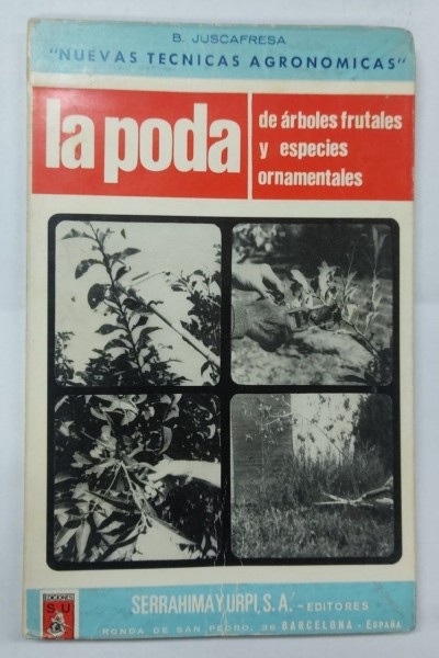 La poda de Arboles frutales y especies ornamentales
