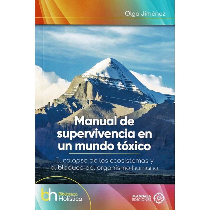 MANUAL DE SUPERVIVENCIA EN UN MUNDO TOXICO