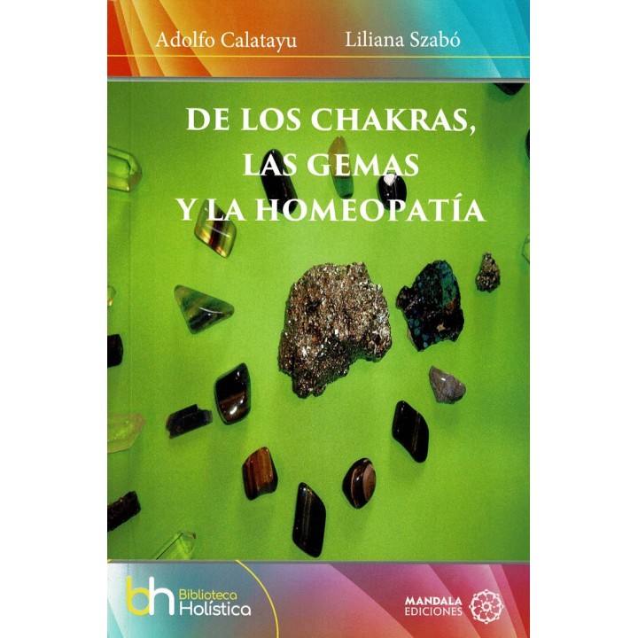 DE LOS CHAKRAS LAS GEMAS Y LA HOMEOPATIA