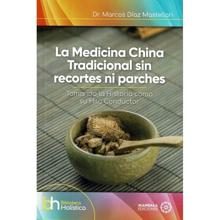 LA MEDICINA CHINA TRADICIONAL SIN RECORTES NI PARCHES