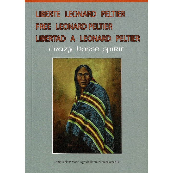 LIBERTE LEONARD PEELTIER-FREE LEONARD PELTIER