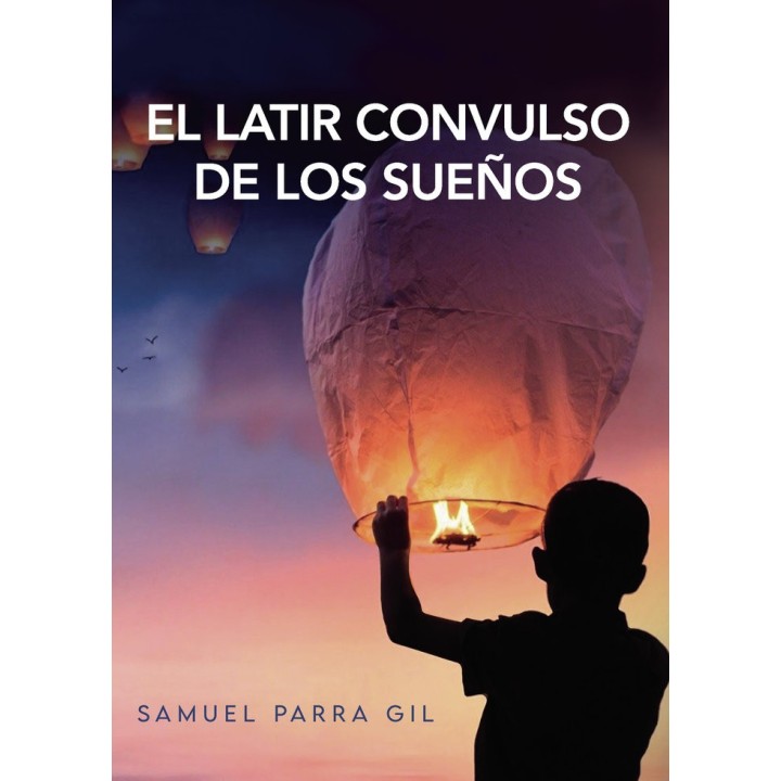 EL LATIR CONVULSO DE LOS SUEÑOS