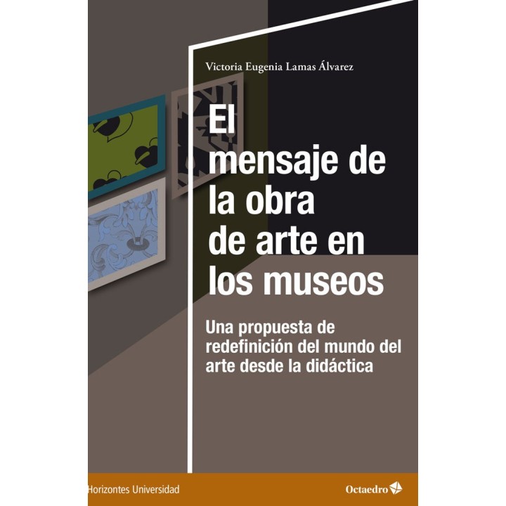 EL MENSAJE DE LA OBRA DE ARTE EN LOS MUSEOS