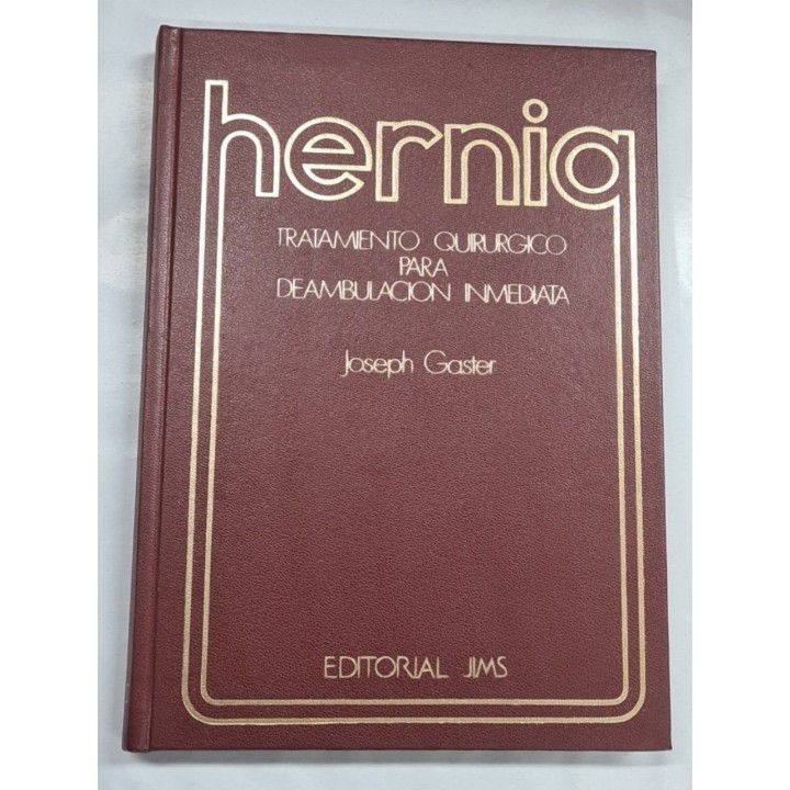 Hernia. Tratamiento Quirúrgico para Deambulacion Inmediata.