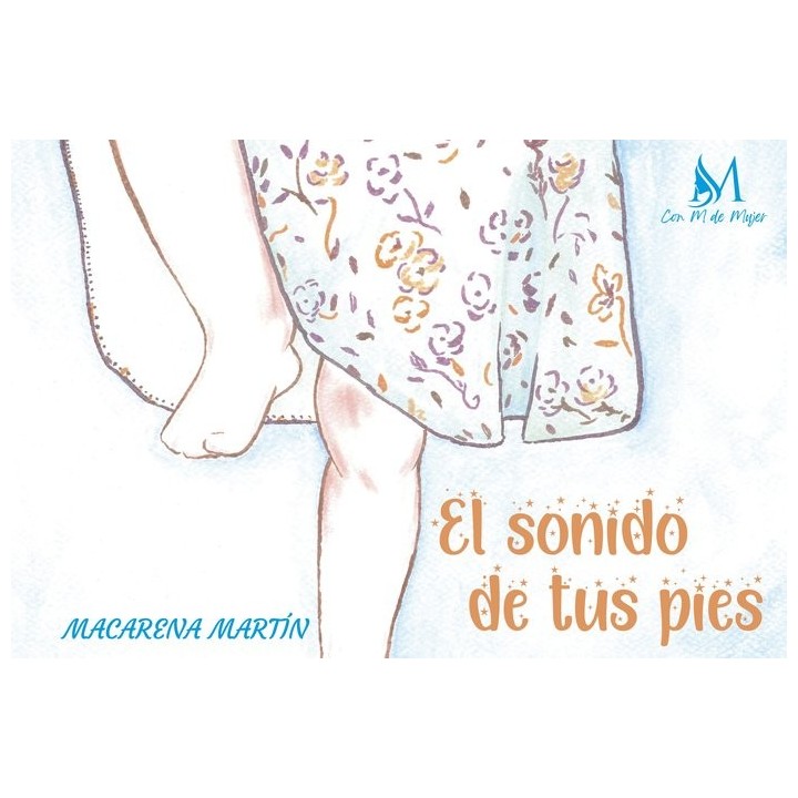 EL SONIDO DE TUS PIES