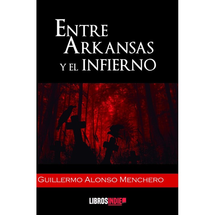 ENTRE ARKANSAS Y EL INFIERNO