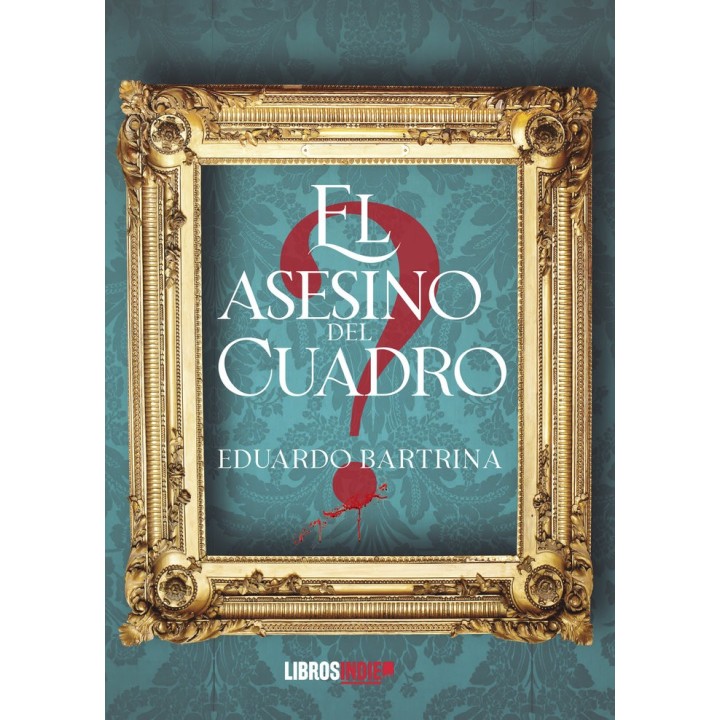 EL ASESINO DEL CUADRO