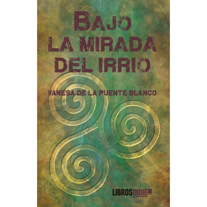 BAJO LA MIRADA DEL IRRIO