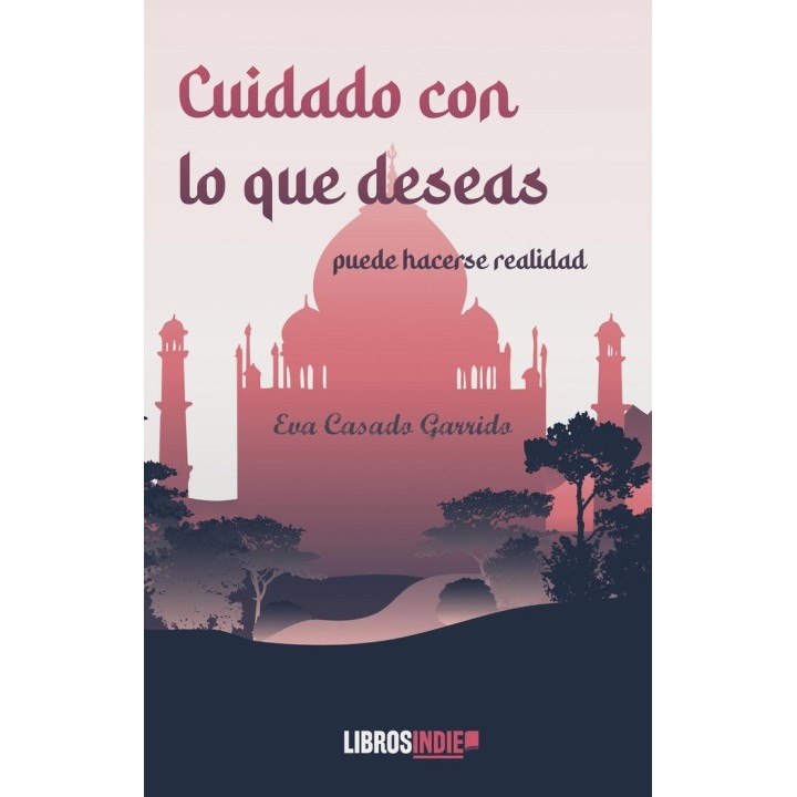 CUIDADO CON LO QUE DESEAS