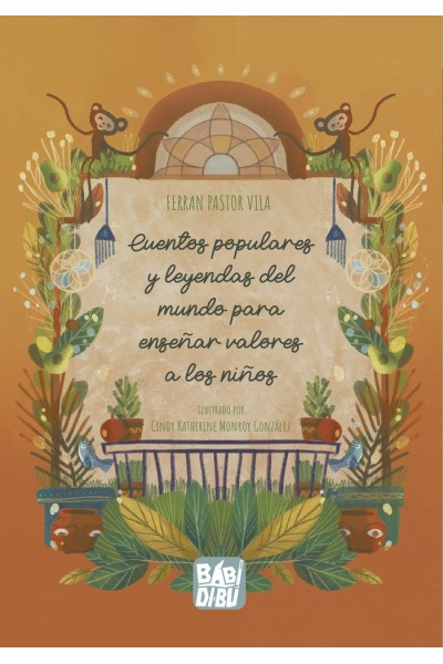 CUENTOS POPULARES Y LEYENDAS DEL MUNDO PARA ENSEÑAR VALORES