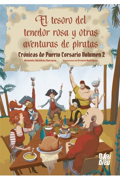 TESORO DEL TENEDOR ROSA Y OTRAS AVENTURAS DE PIRATAS,EL