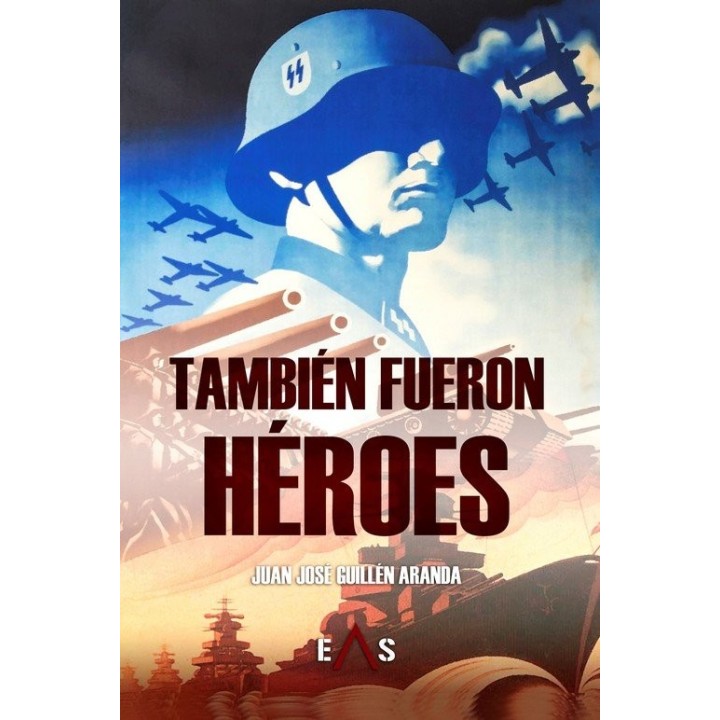 TAMBIEN FUERON HEROES