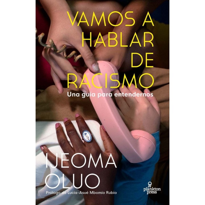VAMOS A HABLAR DE RACISMO