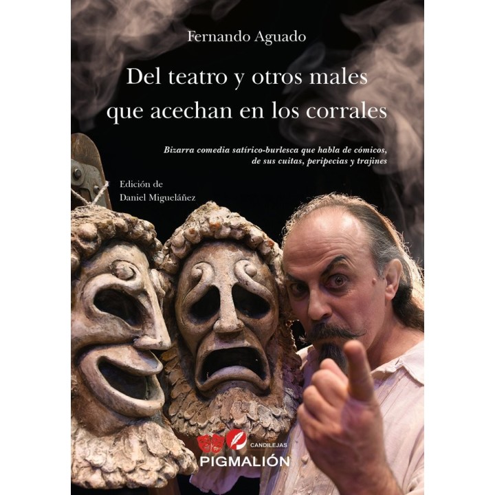 DEL TEATRO Y OTROS MALES QUE ACECHAN EN LOS CORRALES