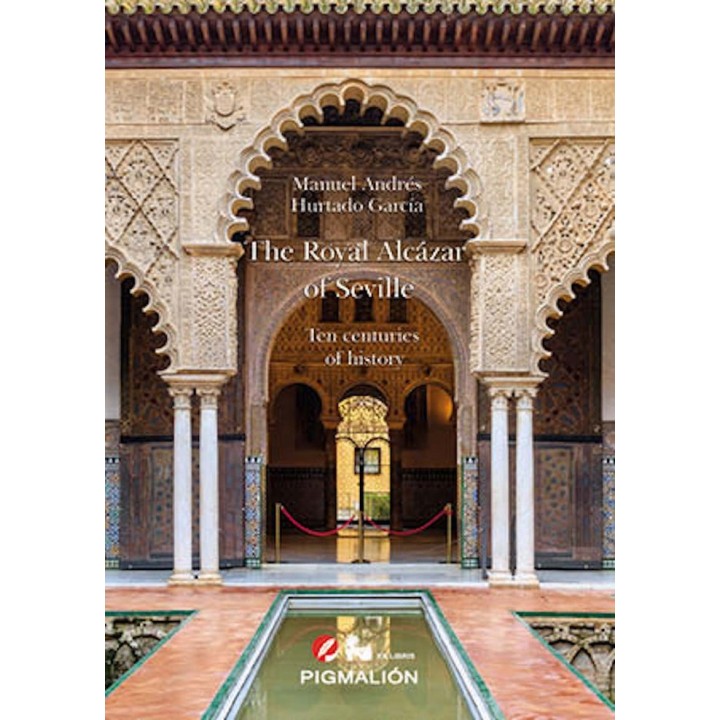 THE ROYAL ALCAZAR OF SEVILLE
