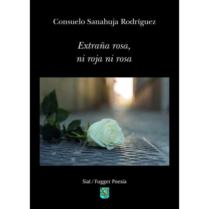 EXTRAÑA ROSA NI ROJA NI ROSA