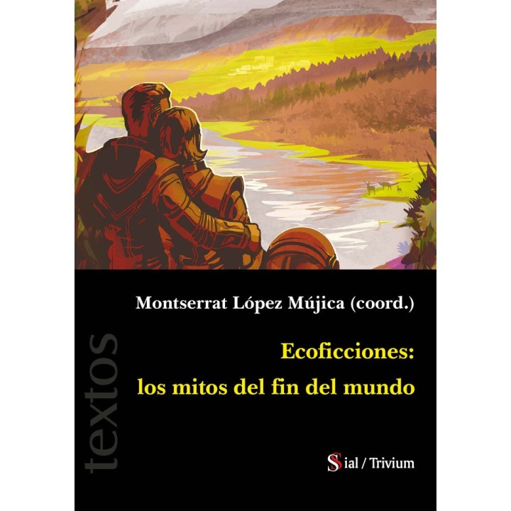 ECOFICCIONES LOS MITOS DEL FIN DEL MUNDO