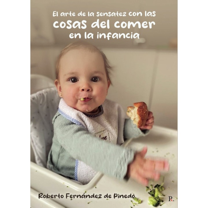 EL ARTE DE LA SENSATEZ CON LAS COSAS DEL COMER EN LA INFANC