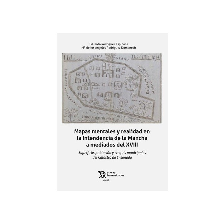 MAPAS MENTALES Y REALIDAD EN LA INTENDENCIA DE LA MANCHA