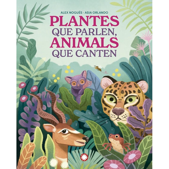 PLANTES QUE PARLEN ANIMALS QUE CANTEN