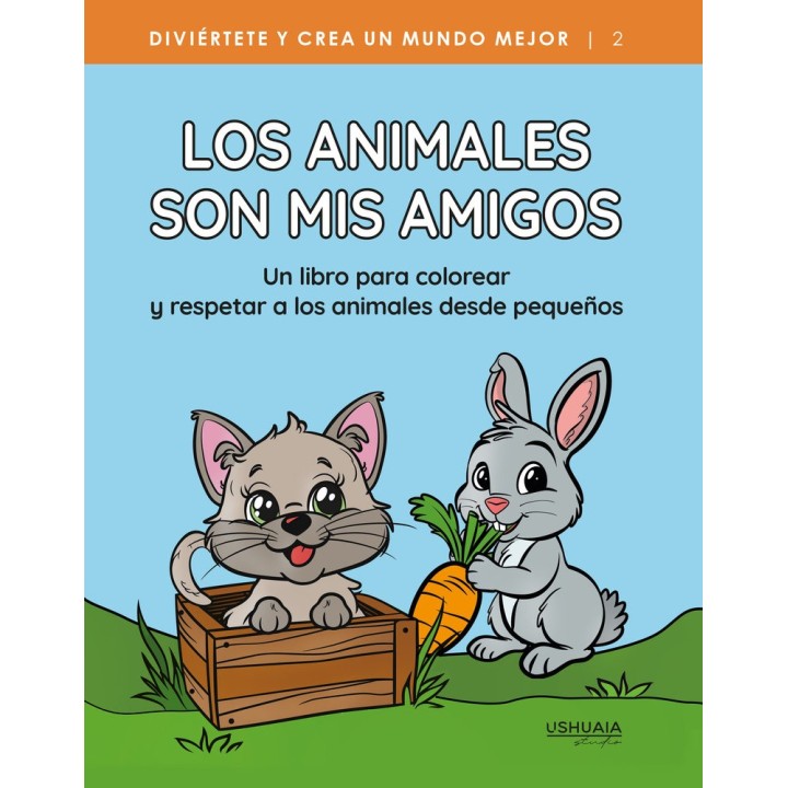 LOS ANIMALES SON MIS AMIGOS